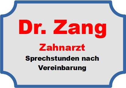 Schild Zahnarzt Dr. Zang