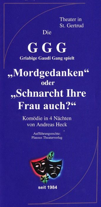 Deckblat Flyer der griabigen Gaudi Gang zu "Mordgedanlen oder schnarcht Ihre Frau auch"