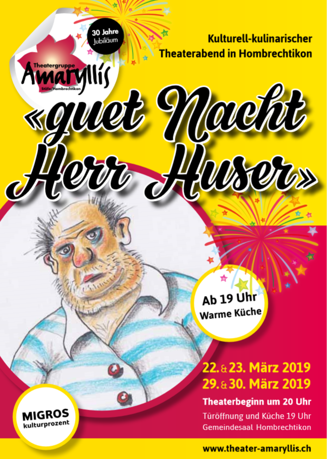 Plakat des THeaterAmaryllis Hombrechtikonzu "Guet Nacht Herr Huser"