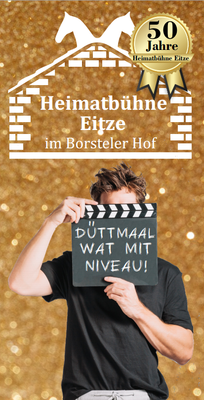 Titelblatt des Flyers der Heimatbuehne Eitze zu "Düttmaal wat mit Niveau!"