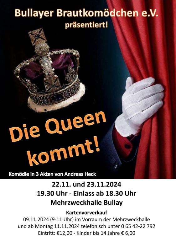 Plakat de Bullayer Brautkomoedchen zu "Die Queen kommt!