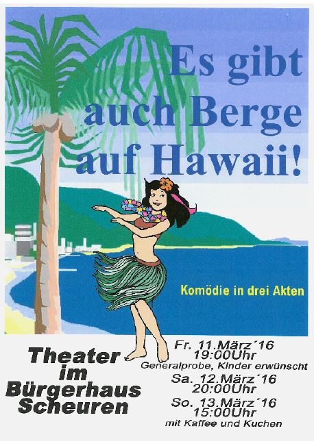 Plakat der Theatergruppe Scheuren zu "Es gibt auch Berge auf Hawaii!"