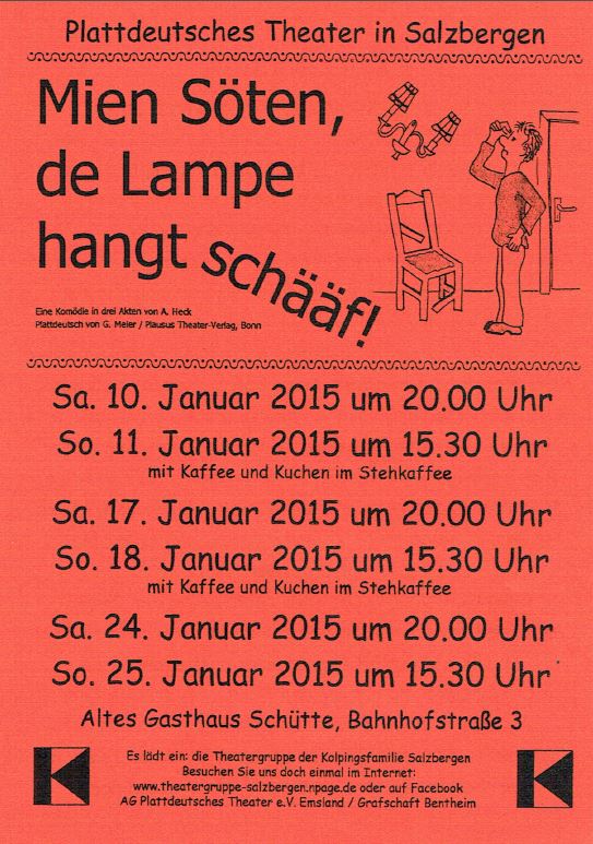 Plakat "Mien Söten de Lamp hangt schääf!" Kolpingtheater Salzbergen