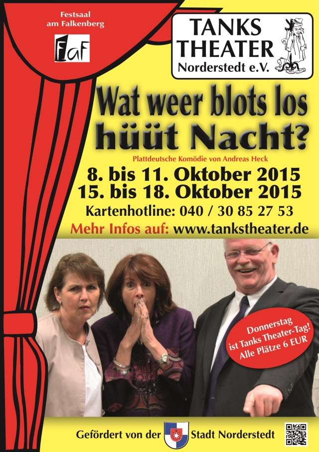 Plakat Tanks Theater Norderstedt e.V. - Wat weer blots los hüüt Nacht?